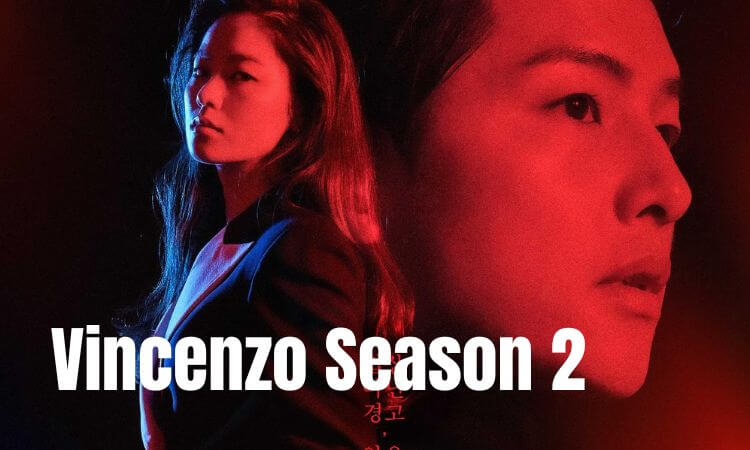 Vincenzo Season 2 Episode 1 Release Date, Cast Name, Trailer & More