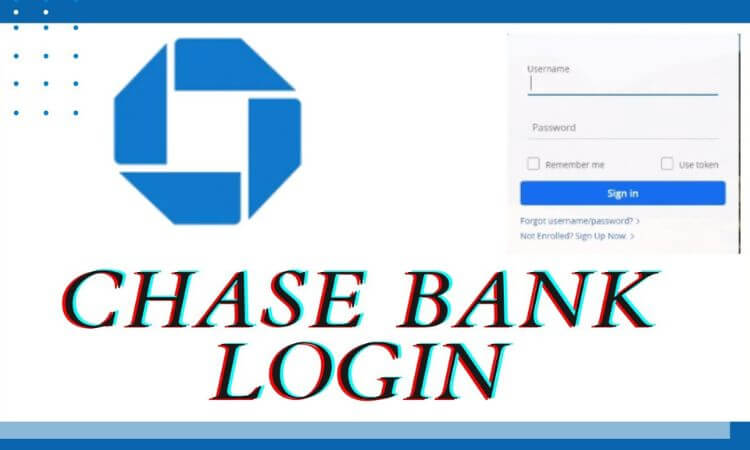 Chase Online, Chase Online Login 2023 Details