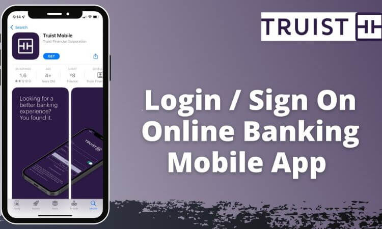 Truist Login  Truist Mobile Banking Login 2023 (Complete Guide)
